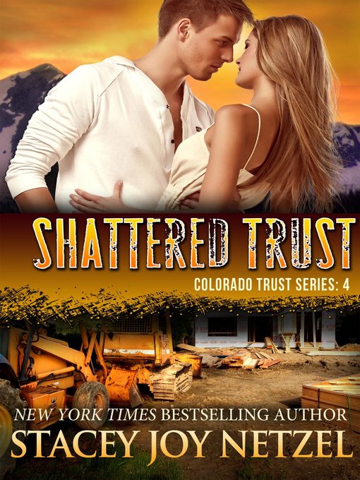 Title details for Shattered Trust by Stacey Joy Netzel - Available